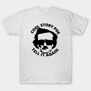 Cool Story Poe T-Shirt